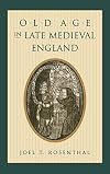Old age in late medieval England