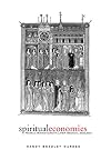 Spiritual Economies: Female Monasticism in Later Medieval England