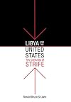 Libya and the United States, Two Centuries of Strife