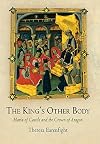 The King's Other Body: María of Castile and the Crown of Aragon (The Middle Ages Series)