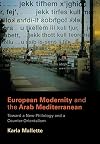 European Modernity and the Arab Mediterranean: Toward a New Philology and a Counter-Orientalism