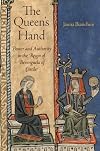 The Queen's Hand: Power and Authority in the Reign of Berenguela of Castile (The Middle Ages Series)
