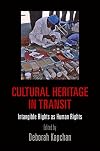Cultural Heritage in Transit: Intangible Rights as Human Rights