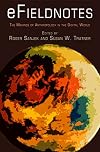 eFieldnotes: The Makings of Anthropology in the Digital World (Haney Foundation Series)