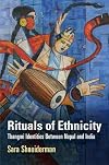 Rituals of Ethnicity: Thangmi Identities Between Nepal and India (Contemporary Ethnography)
