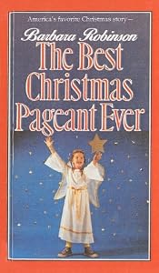 The Best Christmas Pageant Ever by Barbara Robinson — book cover