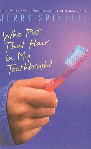 Who Put That Hair in My Toothbrush? book cover
