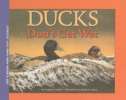 Ducks Don't Get Wet (By: Helen K. Davie,Augusta R. Goldin) cover