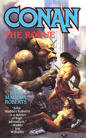 Conan the Rogue (By: John Maddox Roberts) cover