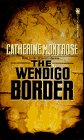 Cover of The Wendigo Border