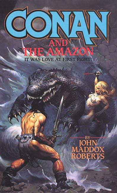 Conan and the Amazon (By: John Maddox Roberts) cover