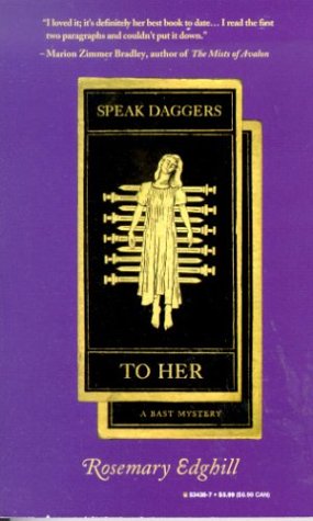 Speak Daggers to Her