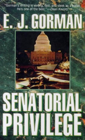 Senatorial Privilege (As: E.J. Gorman) cover