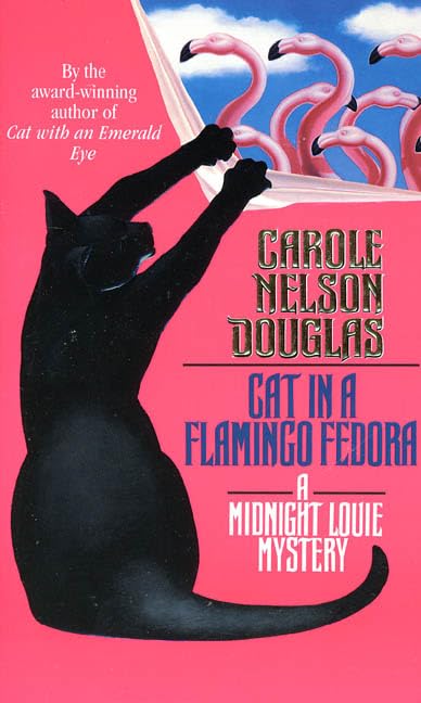 Cat in a Flamingo Fedora (By: Carole Nelson Douglas) cover