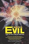 Facing Evil: Light at the Core of Darkness