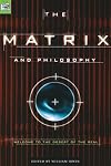 The Matrix and Philosophy: Welcome to the Desert of the Real