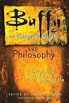 Buffy the Vampire Slayer and Philosophy: Fear and Trembling in Sunnydale