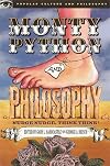 Monty Python and Philosophy: Nudge Nudge, Think Think