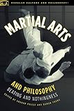Martial Arts And Philosophy Beating And Nothingness