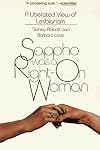 Sappho Was a Right-On Woman: A Liberated View of Lesbianism