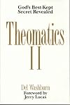 Theomatics II: God's Best-Kept Secret Revealed