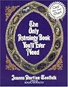The Only Astrology Book You'll Ever Need