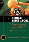 The 99 Critical Shots in Pool: Everything You Need to Know to Learn and Master the Game (Other)