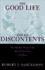 The Good Life and Its Discontents: The American Dream in the Age of Entitlement 1945-1995