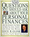 100 Questions You Should Ask About Your Personal Finances: And The Answers You Need to Help You Save, Invest, and Grow Your Money