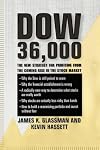 Dow 36,000: The New Strategy for Profiting from the Coming Rise in the Stock Market
