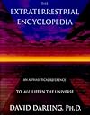 The Extraterrestrial Encyclopedia: An Alphabetical Reference to All Life in the Universe - David Darling