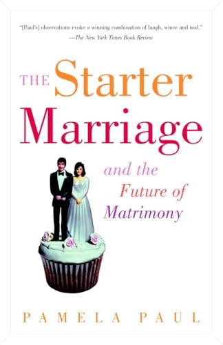 The Starter Marriage and the Future of Matrimony book cover