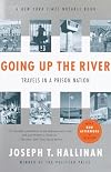 Going Up the River: Travels in a Prison Nation