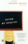 Losing My Faculties: A Teacher's Story
