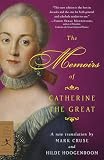 The Memoirs Of Catherine The Great Modern Library Classics