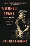 A World Apart: Women, Prison, and Life Behind Bars