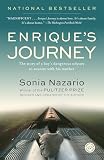 Enriques Journey The Story Of A Boys Dangerous Odyssey To Reunite With His Mother