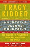 Mountains beyond mountains - Tracy Kidder
