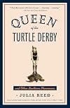 Queen of the Turtle Derby and Other Southern Phenomena