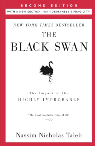 The Black Swan: Second Edition: The Impact of the Highly Improbable: With a new section: "On Robustness and Fragility"