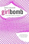 Girlbomb: A Halfway Homeless Memoir