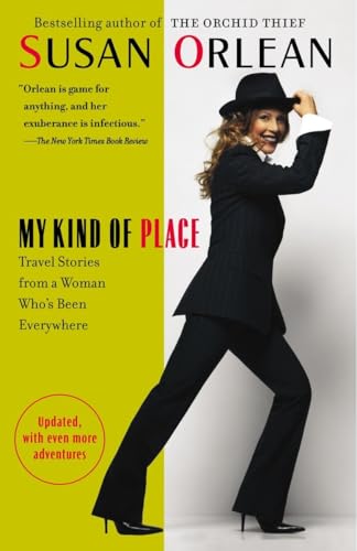 My Kind of Place: Travel Stories from a Woman Who's Been Everywhere book cover