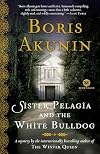 Sister Pelagia and the White Bulldog