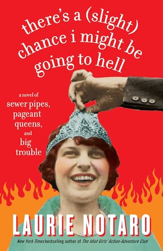 There's a (Slight) Chance I Might Be Going to Hell book cover