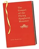 The Gospel Of The Flying Spaghetti Monster