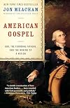 American Gospel: God, the Founding Fathers, and the Making of a Nation