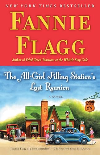 The All-Girl Filling Station's Last Reunion: A Novel