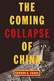 The Coming Collapse Of China