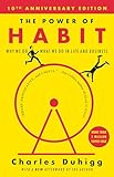 The Power Of Habit Why We Do What We Do In Life And Business