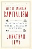 Ages of American Capitalism: A History of the United States